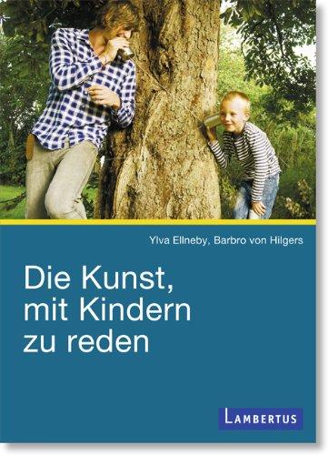 Die Kunst, mit Kindern zu reden