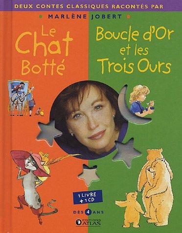 Le chat botté. Boucle d'or et les trois ours