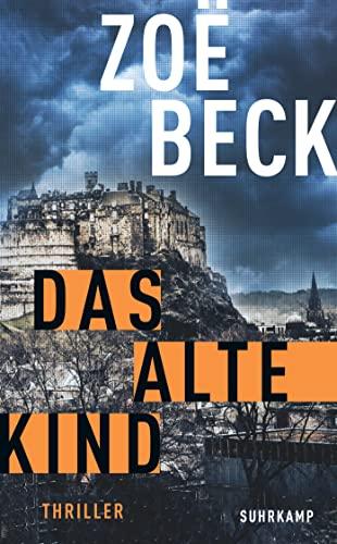 Das alte Kind: Thriller (suhrkamp taschenbuch)