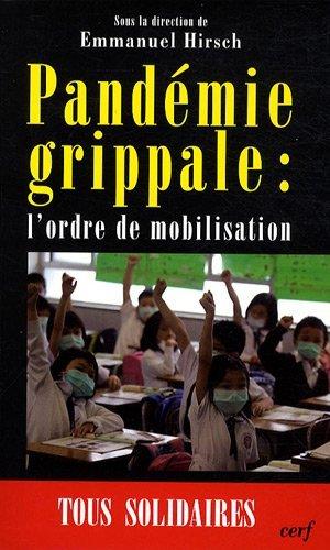 Pandémie grippale : l'ordre de mobilisation