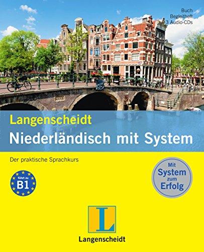 Langenscheidt Niederländisch mit System - Set aus Buch, Begleitheft, 3 Audio-CDs: Der praktische Sprachkurs (Langenscheidt Sprachkurse mit System)