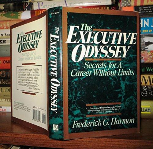 The Executive Odyssey: Secrets for a Career Without Limits