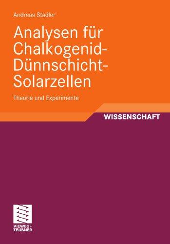 Analysen für Chalkogenid-Dünnschicht-Solarzellen: Theorie und Experimente (German Edition)