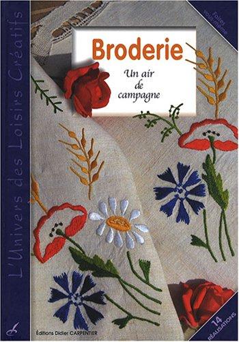 Broderie : un air de campagne : 14 réalisations