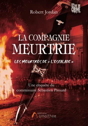 La compagnie meurtrie, les meurtres de "l'escalade"