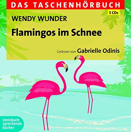 Flamingos im Schnee: Das Taschenhörbuch