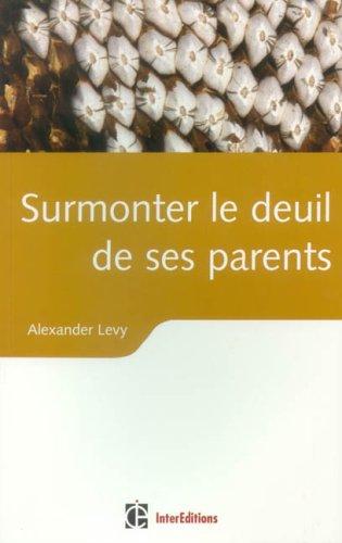 Surmonter le deuil de ses parents