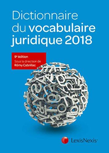 Dictionnaire du vocabulaire juridique 2018