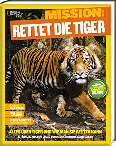 Mission: Rettet die Tiger - National Geographic KiDS