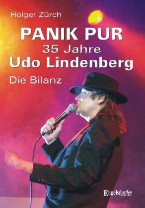 Panik pur - 35 Jahre Udo Lindenberg: Die Bilanz als Taschenbuch. Mit einem Vorwort von Heinz Rudolf Kunze und Fotografien von Wolfgang Zeyen.