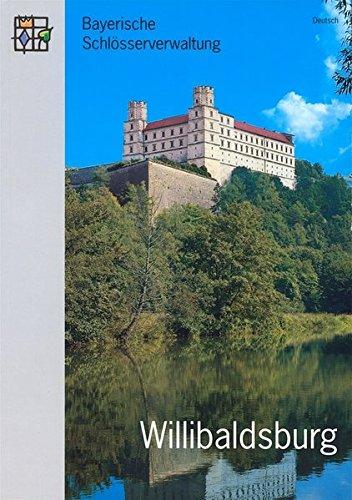 Die Willibaldsburg in Eichstätt: Amtlicher Führer