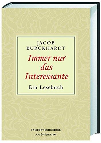 Immer nur das Interessante: Ein Lesebuch