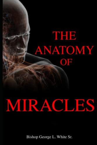 The Anatomy of Miracles