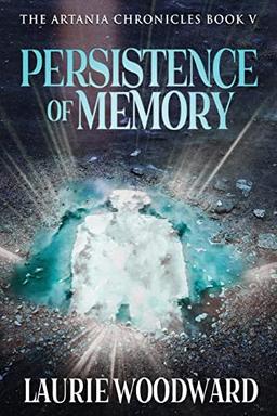 Persistence Of Memory (Artania Chronicles)