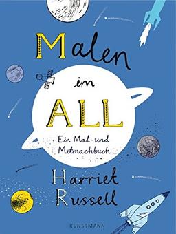 Malen im All: Ein Mal- und Mitmachbuch