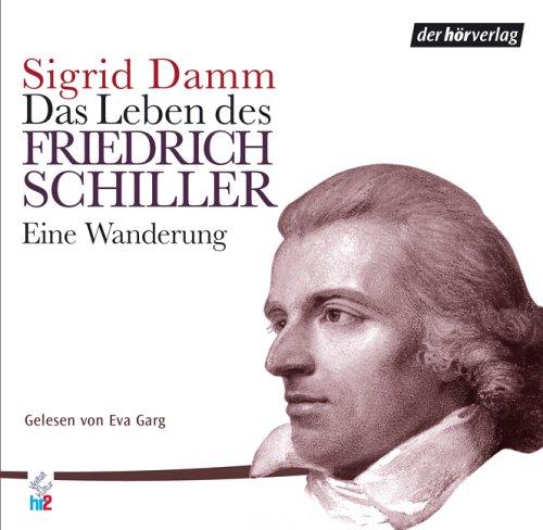 Das Leben des Friedrich Schiller, Eine Wanderung, 5 Audio-CDs