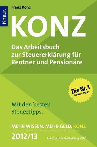 Konz: Das Arbeitsbuch zur Steuererklärung für Rentner und Pensionäre