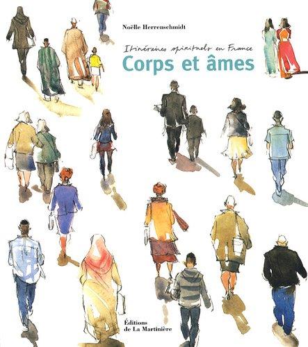 Corps et âmes : itinéraires spirituels en France