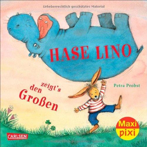 Maxi-Pixi Nr. 146: Hase Lino zeigt's den Großen