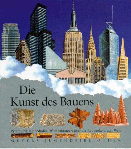 Meyers Jugendbibliothek 10. Die Kunst des Bauens