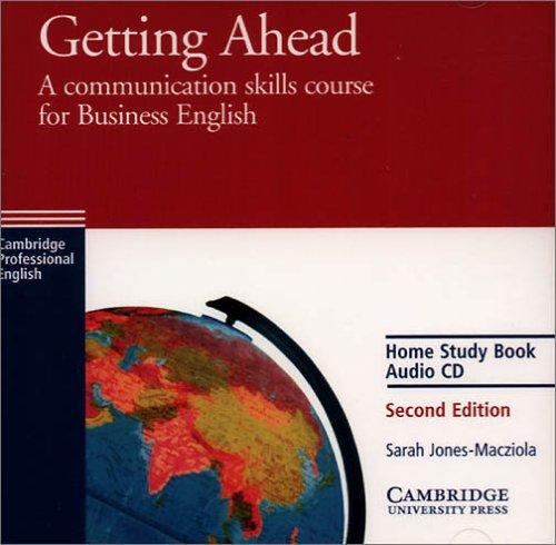 Getting Ahead - Second Edition: Getting Ahead, 2nd ed., 1 Home Study Book Audio-CD: A communication skills course for Business English