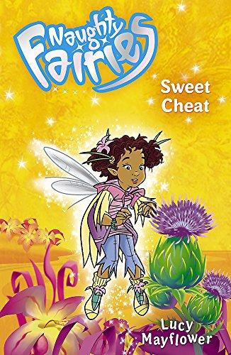 04: Sweet Cheat (Naughty Fairies, Band 4)