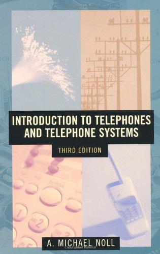 Introduction to Telephones and Telephone Systems Third Edition (Artech House Telecommunications Library)