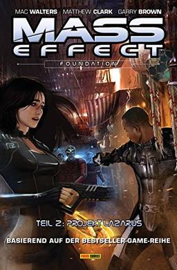 Mass Effect: Bd. 6: Foundation 2 - Projekt Lazarus