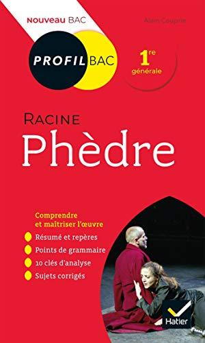 Jean Racine, Phèdre, 1677 : 1re générale, nouveau bac