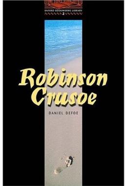 The Obwl2: Robinson Crusoe: Level 2: 700 Word Vocabulary: 700 Headwords (Oxford Bookworms Library)