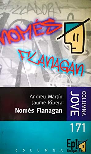 NOMES FLANAGAN (BIBLIOTECA FLANAGAN (COLUMNA), Band 149)