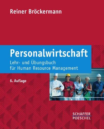 Personalwirtschaft: Lehr- und Übungsbuch für Human Resource Management