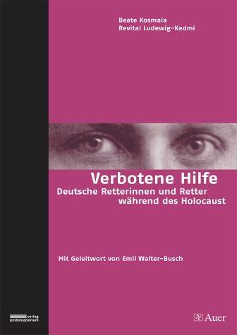 Verbotene Hilfe – Deutsche Retterinnen und Retter während des Holocaust: Audio-CD-ROM mit Buch