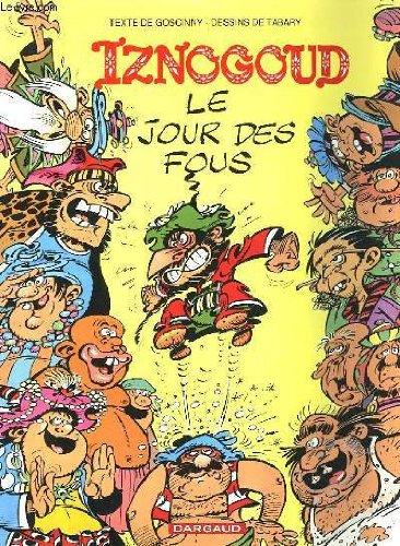 LES AVENTURES DU GRAND VIZIR IZNOGOUD - LE JOUR DES FOUS