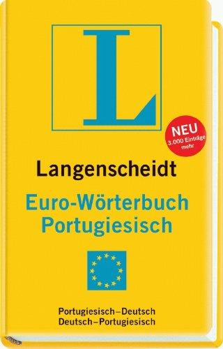 Langenscheidt Euro-Wörterbuch Portugiesisch: Portugiesisch-Deutsch/Deutsch-Portugiesisch: Portugiesisch-Deutsch / Deutsch-Portugiesisch. Rund 40 000 ... Wendungen (Langenscheidt Euro-Wörterbücher)