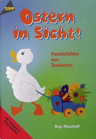 Ostern in Sicht. Fensterbilder aus Tonkarton.