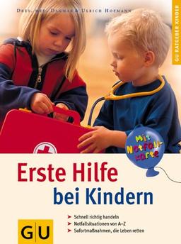 Erste Hilfe bei Kindern (GU Ratgeber Kinder)