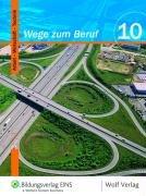 Wege zum Beruf 10: Arbeit-Wirtschaft-Technik M10