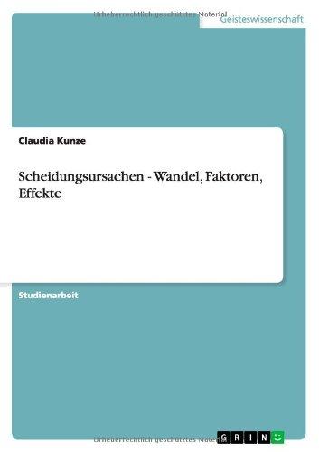 Scheidungsursachen - Wandel, Faktoren, Effekte