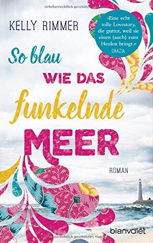 So blau wie das funkelnde Meer: Roman