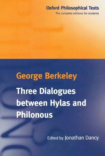 Three Dialogues Between Hylas And Philonous (Oxford Philosophical Texts)