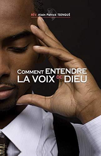 Comment entendre la voix de Dieu