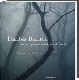 Dantes Italien: Auf den Spuren der "Göttlichen Komödie"