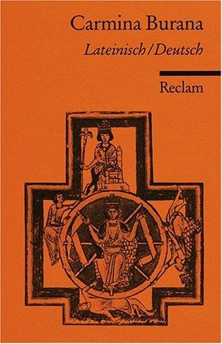 Carmina Burana. Lateinisch / Deutsch