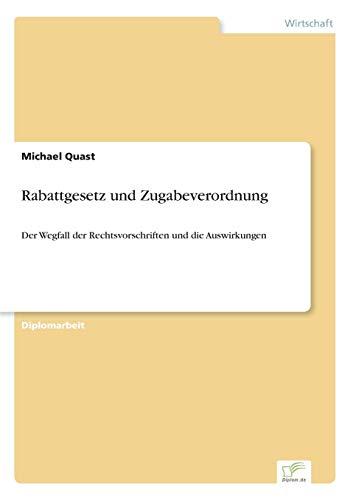 Rabattgesetz und Zugabeverordnung: Der Wegfall der Rechtsvorschriften und die Auswirkungen