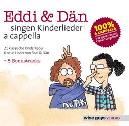 Eddi & Dän singen Kinderlieder a cappella