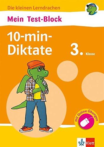 Klett Mein Test-Block: 10-min-Diktate: Deutsch in der Grundschule (Die kleinen Lerndrachen)