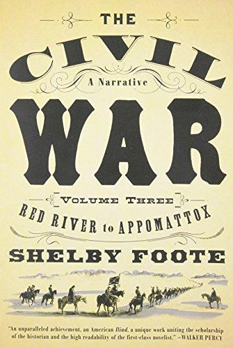 The Civil War: A Narrative: Volume 3: Red River to Appomattox (Vintage Civil War Library)