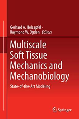 Multiscale Soft Tissue Mechanics and Mechanobiology: State-of-the-Art Modeling