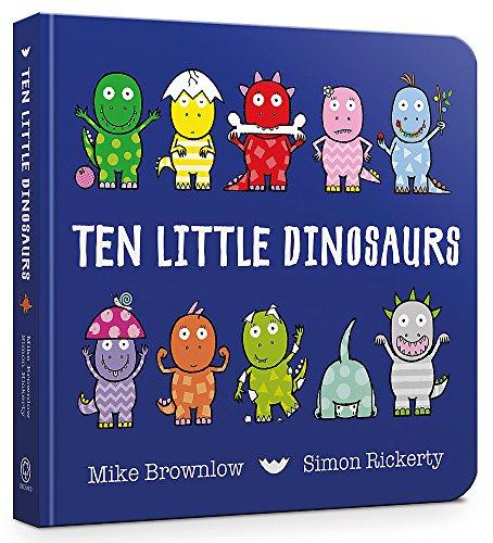 Ten Little Dinosaurs: Board Book